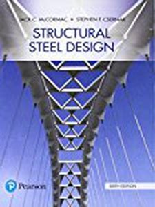 Structural Steel Design 6th Edition Textbook Solutions 